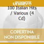 100 Italian Hits / Various (4 Cd) cd musicale