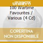 100 Wartime Favourites / Various (4 Cd) cd