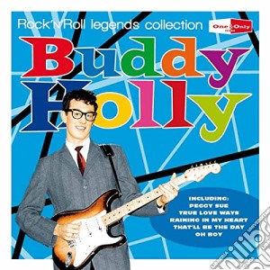 Buddy Holly - Rock N Roll Legends cd musicale di Buddy Holly