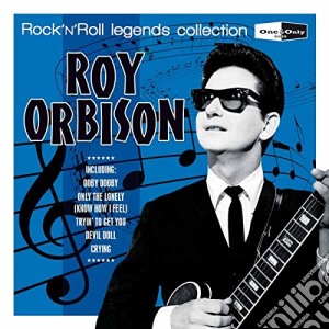 Roy Orbison - Rock N Roll Legends cd musicale di Roy Orbison