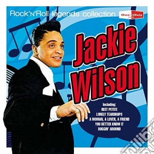 Jackie Wilson - Rock N Roll Legends cd musicale di Jackie Wilson