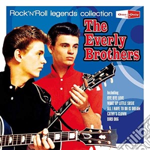 Everly Brothers (The) - Rock N Roll Legends cd musicale di Everly Brothers