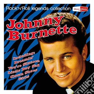 Johnny Burnette - Rock N Roll Legends cd musicale di Johnny Burnette