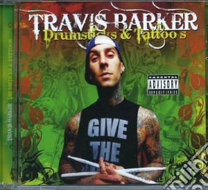 Travis Barker - Drumsticks & Tattoos cd musicale di Travis Barker