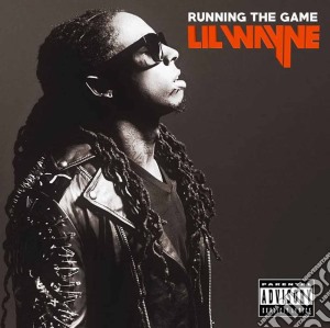 Lil' Wayne - Running The Game cd musicale di Lil Wayne