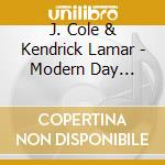 J. Cole & Kendrick Lamar - Modern Day Classic cd musicale di J. Cole & Kendrick Lamar