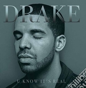 Drake - U Know It's Real cd musicale di Drake