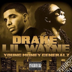 Drake & Lil Wayne - Young Money Generalz cd musicale di Drake & Lil Wayne