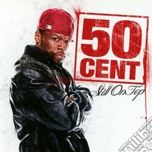 50 Cent - Still On Top cd musicale di 50 Cent