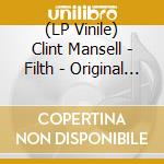 (LP Vinile) Clint Mansell - Filth - Original Score vinile