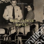 Save A Seat For Me : A Soul Chronology 3 (2 Cd) cd