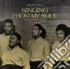 Singing From My Soul : Soul Chronology 5 (2 Cd) cd
