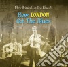 How Britain Got The Blues 3 (2 Cd) cd