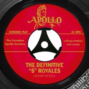 5 Royales (The) - Definitive 5 Royales : The Complete Apol (2 Cd) cd musicale di 5 Royales