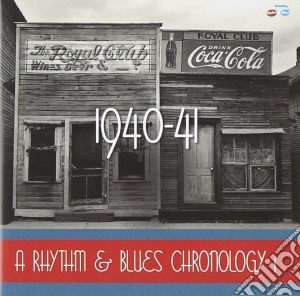 Rhythm & Blues Chronology (A) #01 1940-1941 / Various (4 Cd) cd musicale di Artisti Vari
