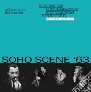 (LP Vinile) Soho Scene63 (Jazz Goes Mod) lp vinile di Rhythm & Blues