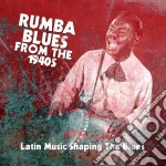 Rumba Blues From The 1940s (4 Cd) cd