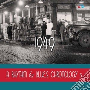 Rhythm & Blues Chronology 5 1949 (A) (4 Cd) cd musicale