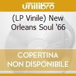 (LP Vinile) New Orleans Soul '66 vinile