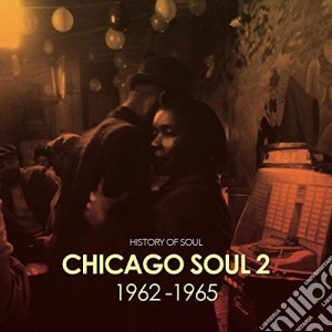Chicago Soul Volume Two 1962-1965 / Various (2 Cd) cd musicale
