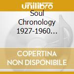 Soul Chronology 1927-1960 (The) / Various (10 Cd) cd