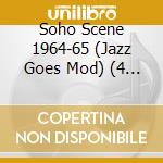 Soho Scene 1964-65 (Jazz Goes Mod) (4 Cd) cd