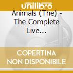 Animals (The) - The Complete Live Broadcasts Ii 1964-1966 (2 Cd) cd