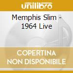 Memphis Slim - 1964 Live cd musicale
