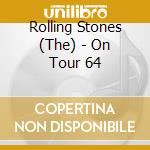 Rolling Stones (The) - On Tour  64 cd musicale