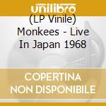 (LP Vinile) Monkees - Live In Japan 1968 vinile