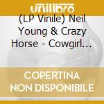 (LP Vinile) Neil Young & Crazy Horse - Cowgirl In The Sand - Live 1970 lp vinile