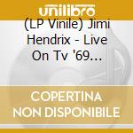 (LP Vinile) Jimi Hendrix - Live On Tv '69 Ep (7') vinile