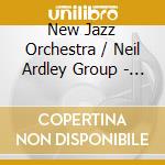 New Jazz Orchestra / Neil Ardley Group - Bbc Sessions 1968-1970 cd