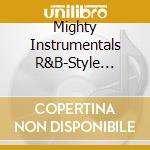 Mighty Instrumentals R&B-Style 1962-1961 / Various (4 Cd) cd