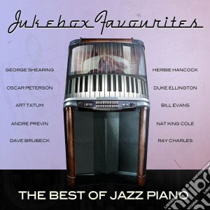 Jukebox Favourites - Best Of Jazz Piano (4 Cd) cd musicale di Various Artists