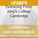 Evensong From King'S College Cambridge cd