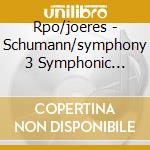 Rpo/joeres - Schumann/symphony 3 Symphonic Studies cd musicale di Rpo/joeres