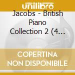 Jacobs - British Piano Collection 2 (4 Cd) cd