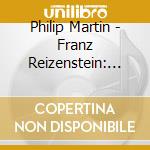 Philip Martin - Franz Reizenstein: Piano Works cd