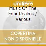 Music Of The Four Realms / Various cd