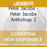 Peter Jacobs - Peter Jacobs Anthology 2 cd