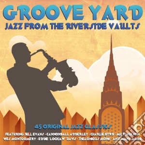 Groove Yard: Jazz From The Riverside Vaults / Various (3 Cd) cd musicale