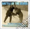 Battle Of The Blues / Various (3 Cd) cd
