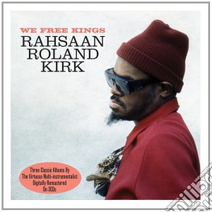 Rahsaan Roland Kirk - We Free Kings (3 Cd) cd musicale di Rahsaan Roland Kirk
