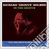 Richard 'Groove' Holmes - In The Groove cd