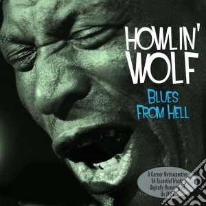 Howlin' Wolf - Blues From Hell (3 Cd) cd musicale di Howlin' Wolf