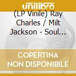 (LP Vinile) Ray Charles / Milt Jackson - Soul Meeting -Hq- lp vinile di Ray Charles / Milt Jackson
