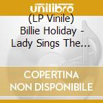 (LP Vinile) Billie Holiday - Lady Sings The Blues (Coloured) lp vinile di Billie Holiday