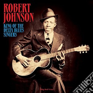 (LP Vinile) Robert Johnson - King Of The Delta Blues Singers (Red Vinyl 180G) lp vinile di Johnson, Robert