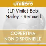 (LP Vinile) Bob Marley - Remixed vinile